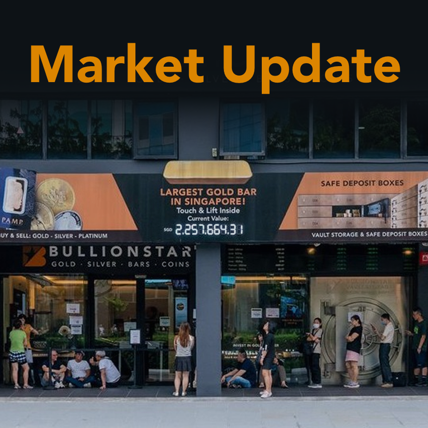 Market Update – A message from BullionStar’s Deputy CEO